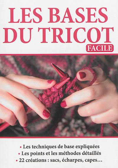 Les bases du tricot facile