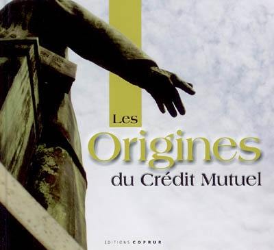 Les origines du Crédit mutuel