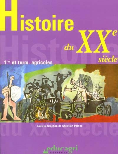 Histoire du XXe siècle : 1res et terminales agricoles