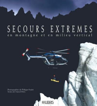 Secours extrêmes en montagne et en milieu vertical