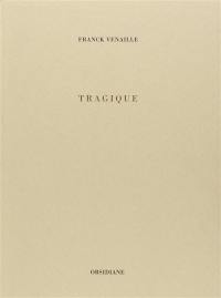 Tragique