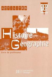 Activités histoire-géographie, terminale BEP : livre du professeur