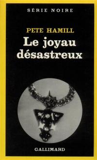 Le joyau désastreux