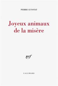 Joyeux animaux de la misère