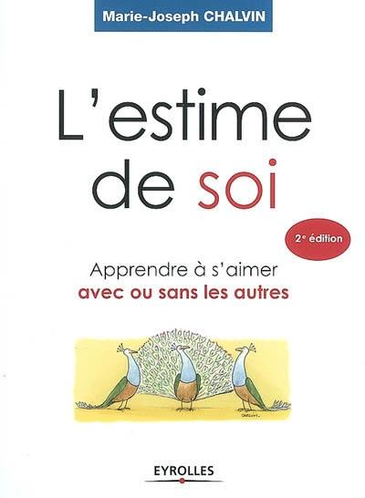 L'estime de soi : apprendre à s'aimer avec ou sans les autres