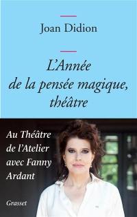 L'année de la pensée magique, théâtre