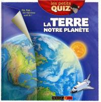 La Terre, notre planète