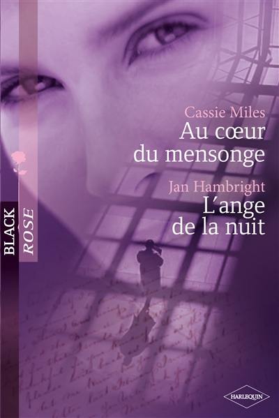 Au coeur du mensonge. L'ange de la nuit