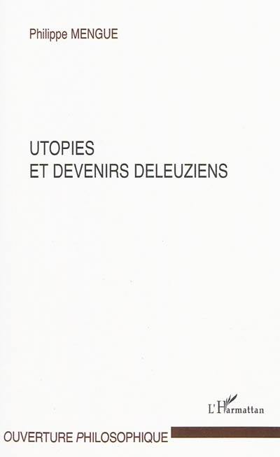 Utopies et devenirs deleuziens