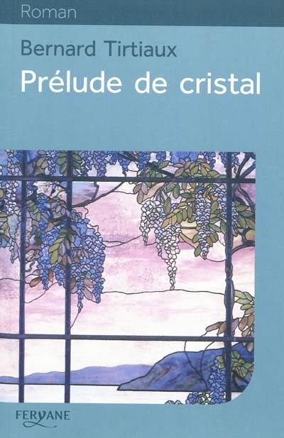 Prélude de cristal