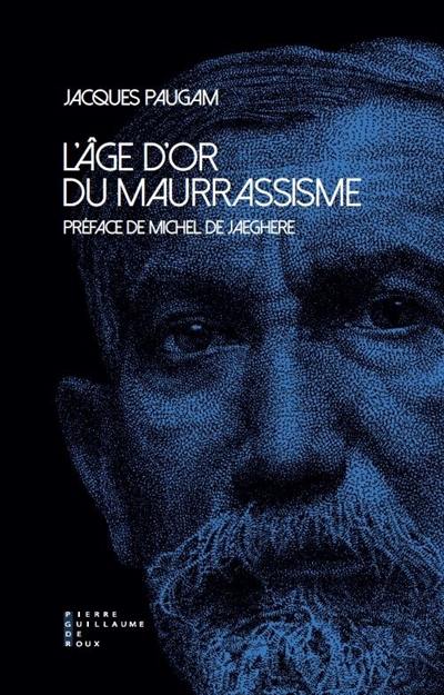 L'âge d'or du maurrassisme