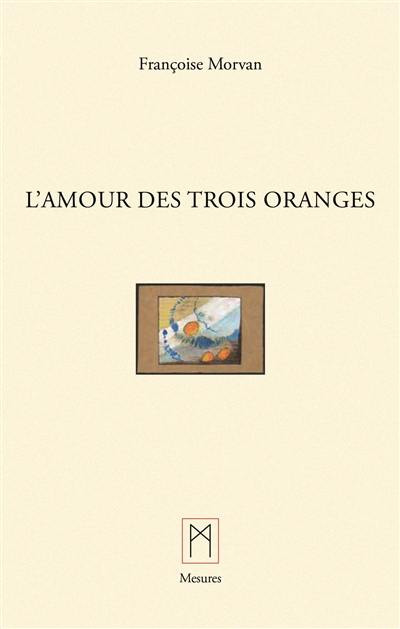 L'Amour des trois oranges