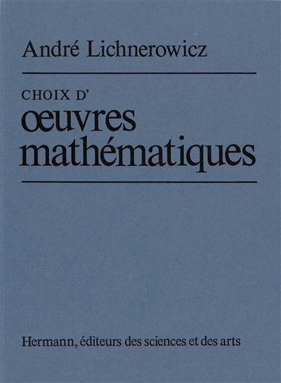 Choix d'oeuvres mathématiques