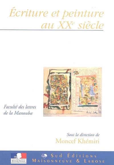 Ecriture et peinture au XXe siècle