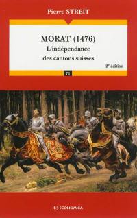 Morat (1476) : l'indépendance des cantons suisses