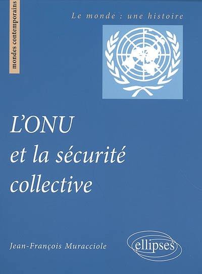 L'ONU et la sécurité collective