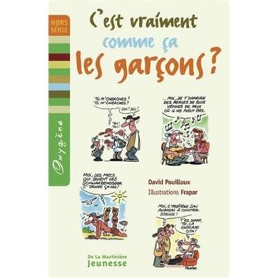 C'est vraiment comme ça, les garçons ?