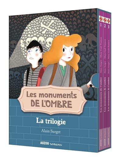 Les monuments de l'ombre : la trilogie