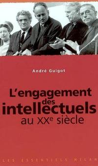 L'engagement des intellectuels au XXe siècle