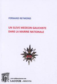 Un élève médecin gauchiste dans la marine nationale