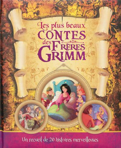 Les plus beaux contes des frères Grimm