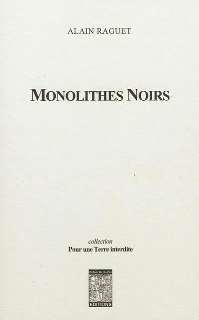 Monolithes noirs