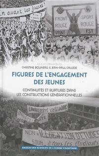 Figures de l'engagement des jeunes : continuités et ruptures dans les constructions générationnelles