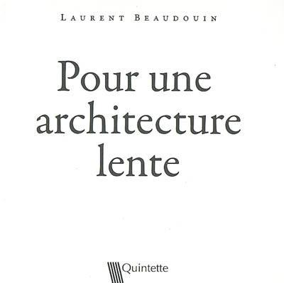 Pour une architecture lente