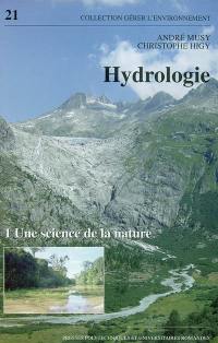 Hydrologie. Vol. 1. Une science de la nature