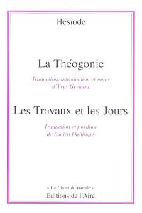 La théogonie. Les travaux et les jours