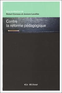 Contre la réforme pédagogique