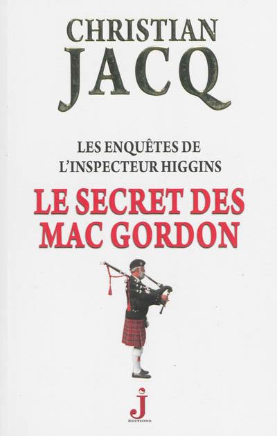 Les enquêtes de l'inspecteur Higgins. Vol. 11. Le secret des Mac Gordon