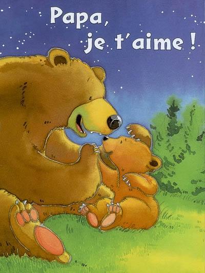 Papa, je t'aime !