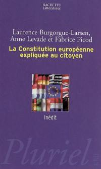 La Constitution européenne expliquée au citoyen