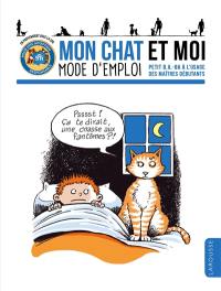 Mon chat et moi, mode d'emploi : petit b.a.-ba à l'usage des maîtres débutants