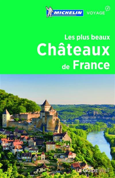 Les plus beaux châteaux de France