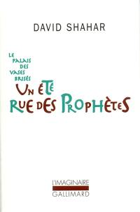 Le Palais des vases brisés. Vol. 1. Un été, rue des prophètes