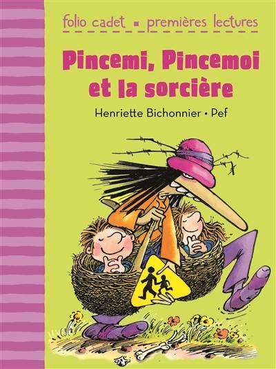 Pincemi, Pincemoi et la sorcière