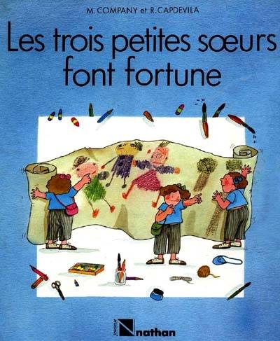 Les Trois petites soeurs font fortune