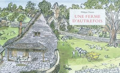 Une ferme d'autrefois