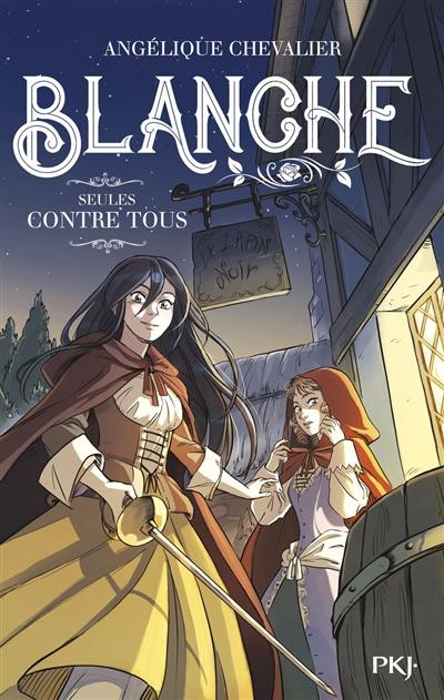 Blanche. Vol. 4. Seules contre tous