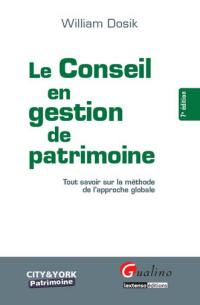 Le conseil en gestion de patrimoine : tout savoir sur la méthode de l'approche globale