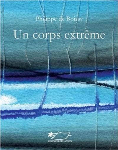 Un corps extrême