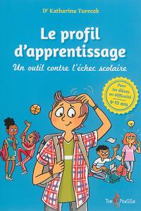 Le profil d'apprentissage : un outil contre l'échec scolaire