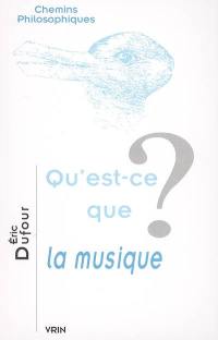 Qu'est-ce que la musique ?