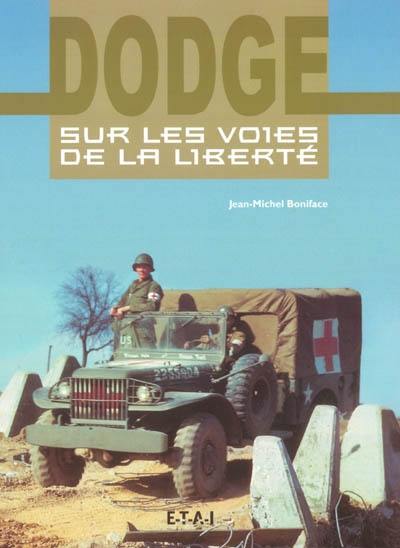 Dodge, sur les voies de la liberté