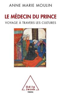 Le médecin du prince : voyage à travers les cultures