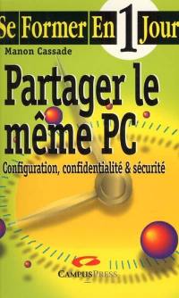 Partager le même PC : configuration, confidentialité et sécurité