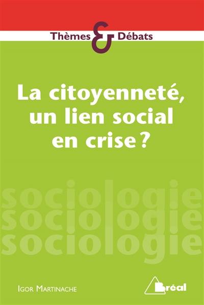 La citoyenneté, un lien social en crise ?