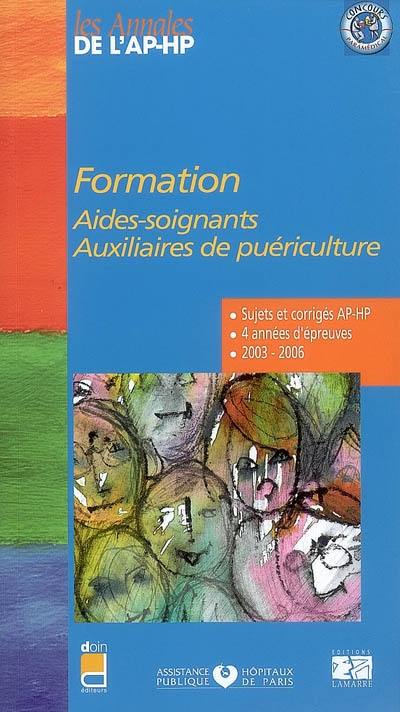 Formation : aides-soignants, auxiliaires de puériculture : épreuves de sélection 2003-2006